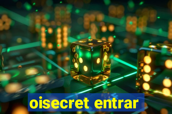 oisecret entrar